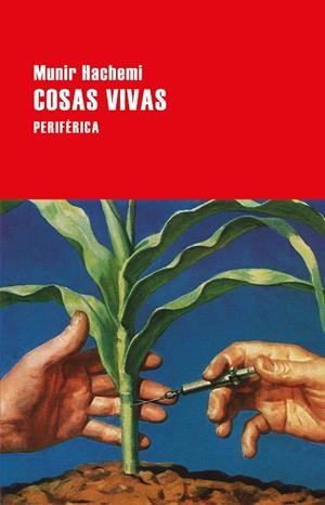 COSAS VIVAS | 9788416291755 | HACHEMI, MUNIR | Galatea Llibres | Librería online de Reus, Tarragona | Comprar libros en catalán y castellano online