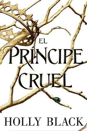 EL PRÍNCIPE CRUEL | 9788417390617 | BLACK, HOLLY | Galatea Llibres | Llibreria online de Reus, Tarragona | Comprar llibres en català i castellà online