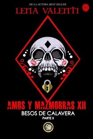 AMOS Y MAZMORRAS XII BESOS DE CALAVERA 2 | 9788494919077 | VALENTI, LENA | Galatea Llibres | Llibreria online de Reus, Tarragona | Comprar llibres en català i castellà online