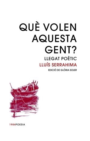 QUÈ VOLEN AQUESTA GENT? | 9788416987399 | SERRAHIMA, LLUÍS | Galatea Llibres | Librería online de Reus, Tarragona | Comprar libros en catalán y castellano online