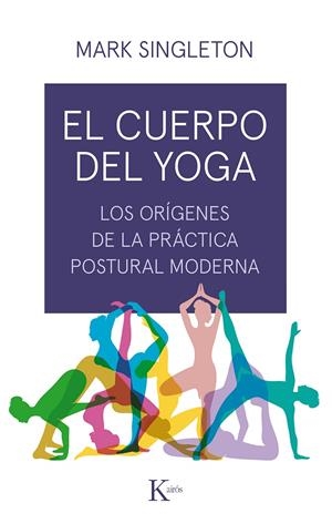 EL CUERPO DEL YOGA | 9788499886534 | SINGLETON, MARK | Galatea Llibres | Llibreria online de Reus, Tarragona | Comprar llibres en català i castellà online
