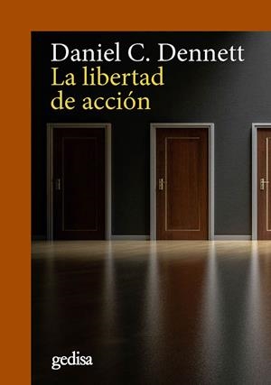 LA LIBERTAD DE ACCIÓN | 9788417341831 | DENNETT, DANIEL C. | Galatea Llibres | Librería online de Reus, Tarragona | Comprar libros en catalán y castellano online