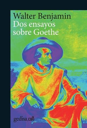 DOS ENSAYOS SOBRE GOETHE | 9788417341770 | BENJAMIN, WALTER | Galatea Llibres | Librería online de Reus, Tarragona | Comprar libros en catalán y castellano online