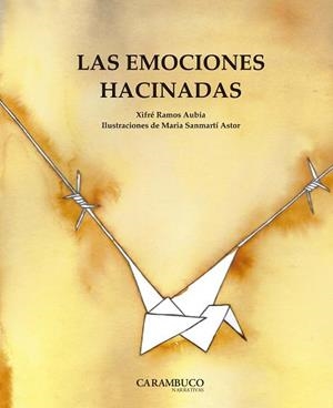 LAS EMOCIONES HACINADAS | 9788494874574 | RAMOS AUBIA, JOSEP XIFRÉ | Galatea Llibres | Llibreria online de Reus, Tarragona | Comprar llibres en català i castellà online