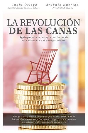 LA REVOLUCIÓN DE LAS CANAS | 9788498754803 | ORTEGA CACHÓN, IÑAKI/HUERTAS MEJÍAS, ANTONIO | Galatea Llibres | Llibreria online de Reus, Tarragona | Comprar llibres en català i castellà online
