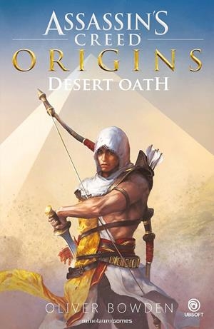 ASSASSIN'S CREED ORIGINS: DESERT OATH | 9788445005989 | BOWDEN, OLIVER | Galatea Llibres | Llibreria online de Reus, Tarragona | Comprar llibres en català i castellà online
