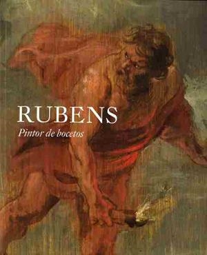 RUBENS. PINTOR DE BOCETOS | 9788484804703 | Galatea Llibres | Llibreria online de Reus, Tarragona | Comprar llibres en català i castellà online