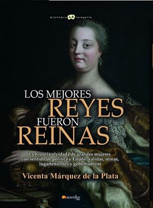 LOS MEJORES REYES FUERON REINAS | 9788499679815 | MÁRQUEZ DE LA PLATA, VICENTA | Galatea Llibres | Llibreria online de Reus, Tarragona | Comprar llibres en català i castellà online