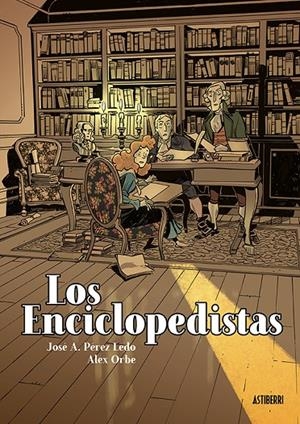 LOS ENCICLOPEDISTAS | 9788416880904 | PEREZ, JOSE A./ORBE, ALEX | Galatea Llibres | Librería online de Reus, Tarragona | Comprar libros en catalán y castellano online