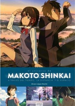 EL UNIVERSO DE MAKOTO SHINKAI | 9788494903069 | LOPEZ MARTIN, ALVARO | Galatea Llibres | Librería online de Reus, Tarragona | Comprar libros en catalán y castellano online