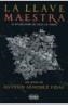 LLAVE MAESTRA, LA | 9788496463042 | SANCHEZ VIDAL, AGUSTIN | Galatea Llibres | Llibreria online de Reus, Tarragona | Comprar llibres en català i castellà online