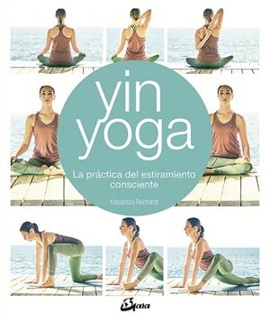 YIN YOGA | 9788484457428 | REINHARDT, KASSANDRA | Galatea Llibres | Llibreria online de Reus, Tarragona | Comprar llibres en català i castellà online
