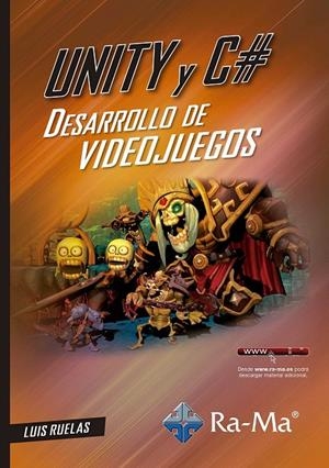 UNITY Y C# DESARROLLO DE VIDEOJUEGOS | 9788499647647 | RUELAS, LUIS | Galatea Llibres | Llibreria online de Reus, Tarragona | Comprar llibres en català i castellà online