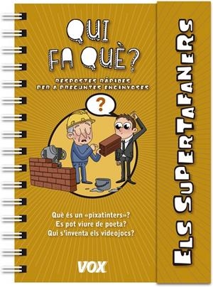 ELS SUPERTAFANERS / QUI FA QUÈ? | 9788499742908 | Galatea Llibres | Llibreria online de Reus, Tarragona | Comprar llibres en català i castellà online