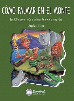 COMO PALMAR EN EL MONTE | 9788496192713 | TILTON, BUCK | Galatea Llibres | Librería online de Reus, Tarragona | Comprar libros en catalán y castellano online