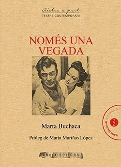 NOMES UNA VEGADA | 9788494907463 | BUCHACA, MARTA | Galatea Llibres | Llibreria online de Reus, Tarragona | Comprar llibres en català i castellà online
