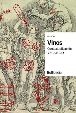 VINOS VOL.1 CONTEXTUALIZACIÓN Y FUNDAMENTOS | 9788409059935 | BULLIPEDIA | Galatea Llibres | Llibreria online de Reus, Tarragona | Comprar llibres en català i castellà online