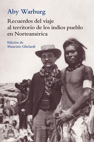 RECUERDOS DEL VIAJE AL TERRITORIO DE LOS INDIOS PUEBLO EN NORTEAMÉRICA | 9788417454661 | WARBURG, ABY | Galatea Llibres | Llibreria online de Reus, Tarragona | Comprar llibres en català i castellà online