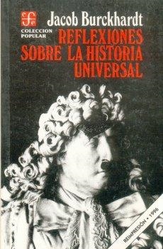 REFLEXIONES SOBRE LA HISTORIA UNIVERSAL | 9789681605131 | BURCKHARDT, JACOB | Galatea Llibres | Llibreria online de Reus, Tarragona | Comprar llibres en català i castellà online
