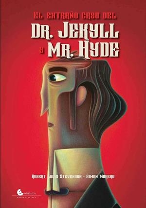 EXTRANO CASO DEL DR. JEKYLL Y MR. HYDE, EL | 9788494852039 | LOUIS STEVENSON, ROBERT / MOREAU, SIMON | Galatea Llibres | Llibreria online de Reus, Tarragona | Comprar llibres en català i castellà online
