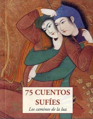 75 CUENTOS SUFIES | 9788497165501 | ANÓNIMO | Galatea Llibres | Llibreria online de Reus, Tarragona | Comprar llibres en català i castellà online