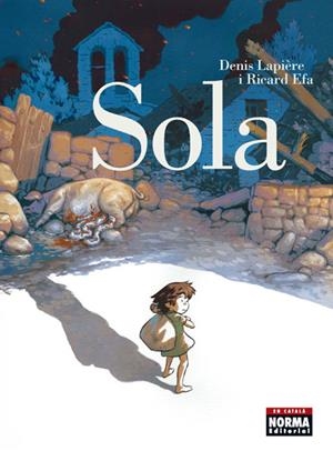 SOLA (CAT) | 9788467934090 | LAPIÈRE, DENIS / EFA, RICARD | Galatea Llibres | Llibreria online de Reus, Tarragona | Comprar llibres en català i castellà online