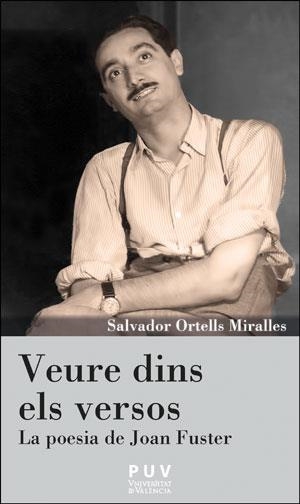 VEURE DINS ELS VERSOS | 9788491342847 | ORTELLS MIRALLES, SALVADOR | Galatea Llibres | Llibreria online de Reus, Tarragona | Comprar llibres en català i castellà online
