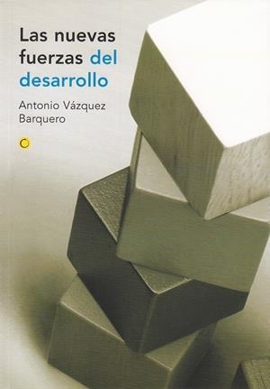 NUEVAS FUERZAS DEL DESARROLLO | 9788495348166 | VAZQUEZ BARQUERO, ANTONIO | Galatea Llibres | Librería online de Reus, Tarragona | Comprar libros en catalán y castellano online