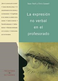 EXPRESION NO VERBAL EN EL PROFESORADO | 9788480637244 | NEILL, SEAN/CASWELL, CHRIS | Galatea Llibres | Librería online de Reus, Tarragona | Comprar libros en catalán y castellano online