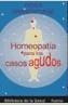 HOMEOPATIA PARA LOS CASOS AGUDOS-BS | 9788472455894 | GRANDGEORGE, DIDIER | Galatea Llibres | Llibreria online de Reus, Tarragona | Comprar llibres en català i castellà online