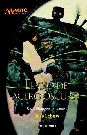 OJO DE ACERO OSCURO | 9788448034481 | LEBOW, JESS | Galatea Llibres | Librería online de Reus, Tarragona | Comprar libros en catalán y castellano online