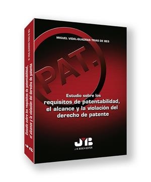 ESTUDIO SOBRE LOS REQUISITOS DE PATENTABILIDAD EL ALCANCE Y | 9788476987353 | VIDAL-QUADRAS TRIAS DE BES, MIQUEL | Galatea Llibres | Llibreria online de Reus, Tarragona | Comprar llibres en català i castellà online
