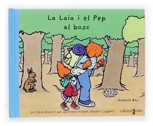 LAIA I EL PEP AL BOSC, LA | 9788466110440 | BOY, ARMELL | Galatea Llibres | Librería online de Reus, Tarragona | Comprar libros en catalán y castellano online