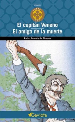 CAPITAN VENENO, EL/ EL AMIGO DE LA MUERTE | 9788439216339 | DE ALARCON, PEDRO | Galatea Llibres | Librería online de Reus, Tarragona | Comprar libros en catalán y castellano online