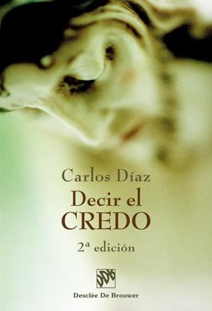 DECIR EL CREDO | 9788433019653 | DIAZ, CARLOS | Galatea Llibres | Librería online de Reus, Tarragona | Comprar libros en catalán y castellano online