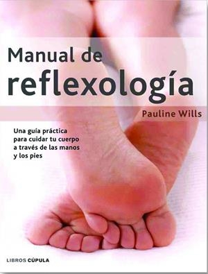 MANUAL DE REFLEXOLOGIA | 9788448047054 | WILLS, PAULINE | Galatea Llibres | Llibreria online de Reus, Tarragona | Comprar llibres en català i castellà online