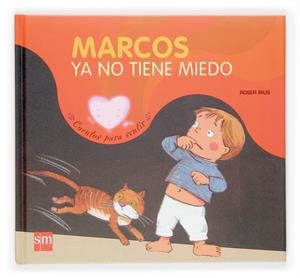 MARCOS YA NO TIENE MIEDO | 9788434828032 | RIUS, ROSER | Galatea Llibres | Llibreria online de Reus, Tarragona | Comprar llibres en català i castellà online