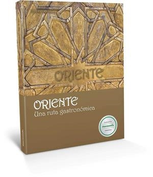 ORIENTE. UNA RUTA GASTRONOMICA | 9788416902149 | VV.AA. | Galatea Llibres | Llibreria online de Reus, Tarragona | Comprar llibres en català i castellà online