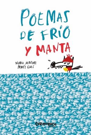 POEMAS DE FRÍO Y MANTA | 9788494874512 | ALBERTÍ MARTÍNEZ DE VELASCO, NÚRIA/GALÍ SARANAU, MERCÈ | Galatea Llibres | Librería online de Reus, Tarragona | Comprar libros en catalán y castellano online