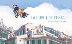 LA PUPUT DE FUSTA | 9788496199088 | CAPDEVILA GISBERT, FRANCESC/GARGIULO ROSA, FLAVIA | Galatea Llibres | Librería online de Reus, Tarragona | Comprar libros en catalán y castellano online
