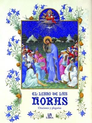 EL LIBRO DE LAS HORAS | 9788466237437 | MARTÍN ÁVILA, PABLO | Galatea Llibres | Librería online de Reus, Tarragona | Comprar libros en catalán y castellano online