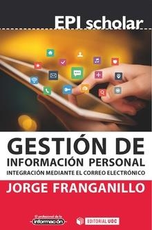 GESTIÓN DE INFORMACIÓN PERSONAL | 9788491803003 | FRANGANILLO, JORGE | Galatea Llibres | Llibreria online de Reus, Tarragona | Comprar llibres en català i castellà online