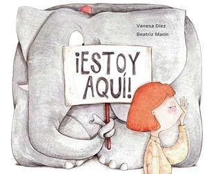 ESTOY AQUÍ ! | 9788494771477 | DIEZ, VANESA | Galatea Llibres | Llibreria online de Reus, Tarragona | Comprar llibres en català i castellà online