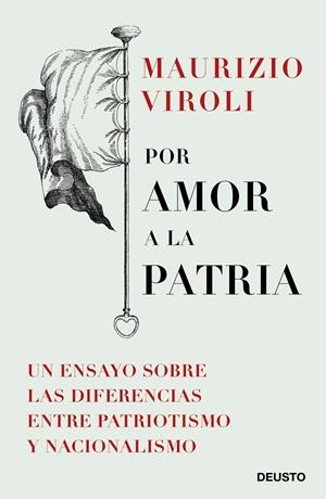 POR AMOR A LA PATRIA | 9788423430116 | VIROLI, MAURIZIO | Galatea Llibres | Librería online de Reus, Tarragona | Comprar libros en catalán y castellano online