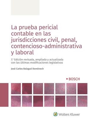 LA PRUEBA PERICIAL CONTABLE EN LAS JURISDICCIONES CIVIL, PENAL, CONTENCIOSO-ADMI | 9788490903384 | BALAGUÉ DOMÉNECH, JOSÉ CARLOS | Galatea Llibres | Llibreria online de Reus, Tarragona | Comprar llibres en català i castellà online