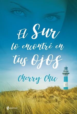 EL SUR LO ENCONTRÉ EN TUS OJOS | 9788408199755 | CHERRY CHIC | Galatea Llibres | Llibreria online de Reus, Tarragona | Comprar llibres en català i castellà online