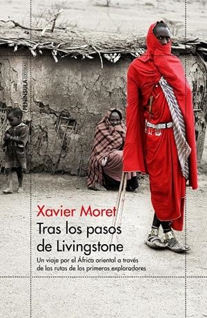TRAS LOS PASOS DE LIVINGSTONE | 9788499427683 | MORET, XAVIER | Galatea Llibres | Librería online de Reus, Tarragona | Comprar libros en catalán y castellano online