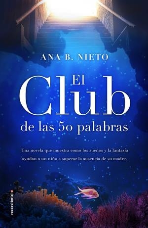 EL CLUB DE LAS CINCUENTA PALABRAS | 9788417167059 | NIETO, ANA B. | Galatea Llibres | Llibreria online de Reus, Tarragona | Comprar llibres en català i castellà online
