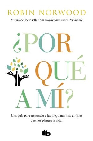 ¿POR QUÉ A MÍ? | 9788490706398 | NORWOOD, ROBIN | Galatea Llibres | Llibreria online de Reus, Tarragona | Comprar llibres en català i castellà online