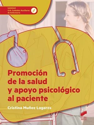 PROMOCION DE LA SALUD Y APOYO PSICOLOGICO AL PACIENTE | 9788491711681 | MUÑOZ LAGARES, CRISTINA	 | Galatea Llibres | Llibreria online de Reus, Tarragona | Comprar llibres en català i castellà online